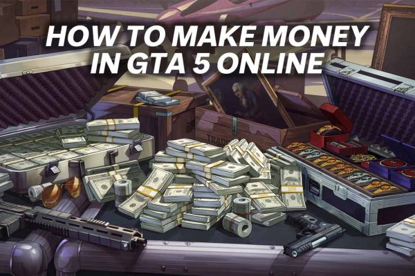 How to Make Money in GTA 5 Online
