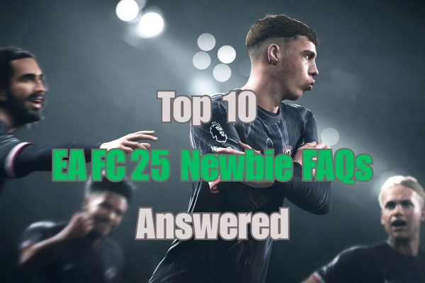 EA FC 25 Newbie FAQs