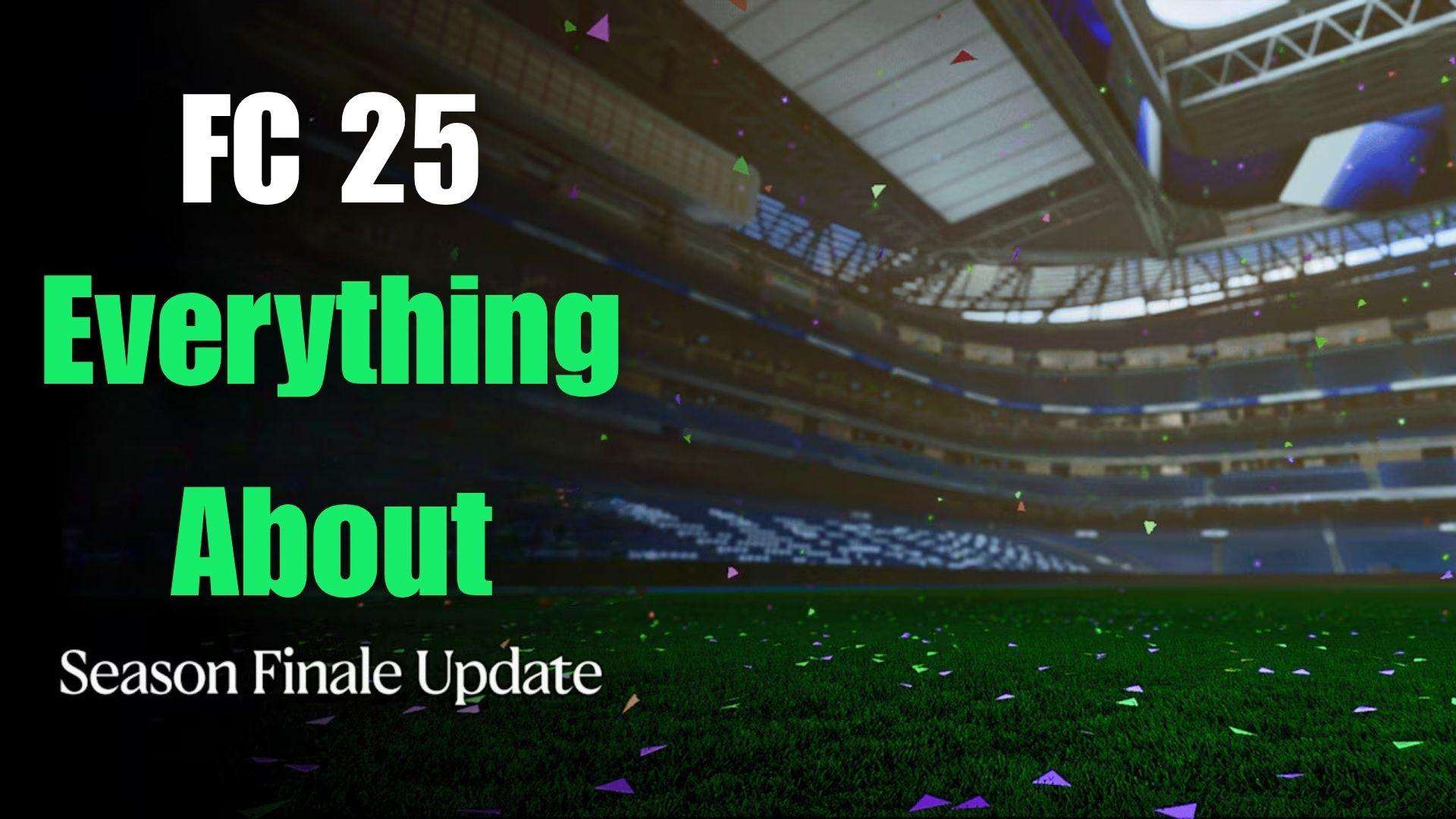 FC 25 Season Finale Update