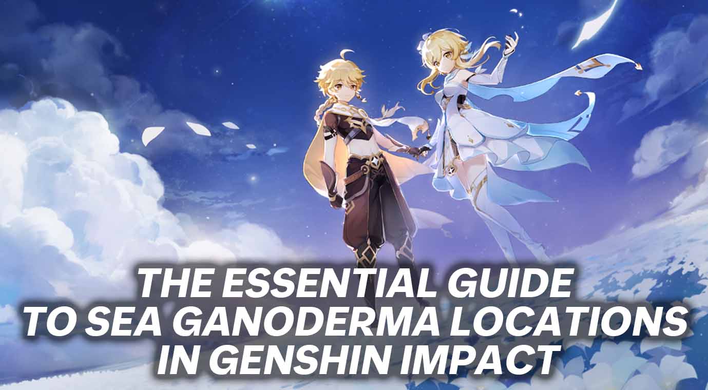 Essential Guide to Sea Ganoderma Locations In Genshin Impact